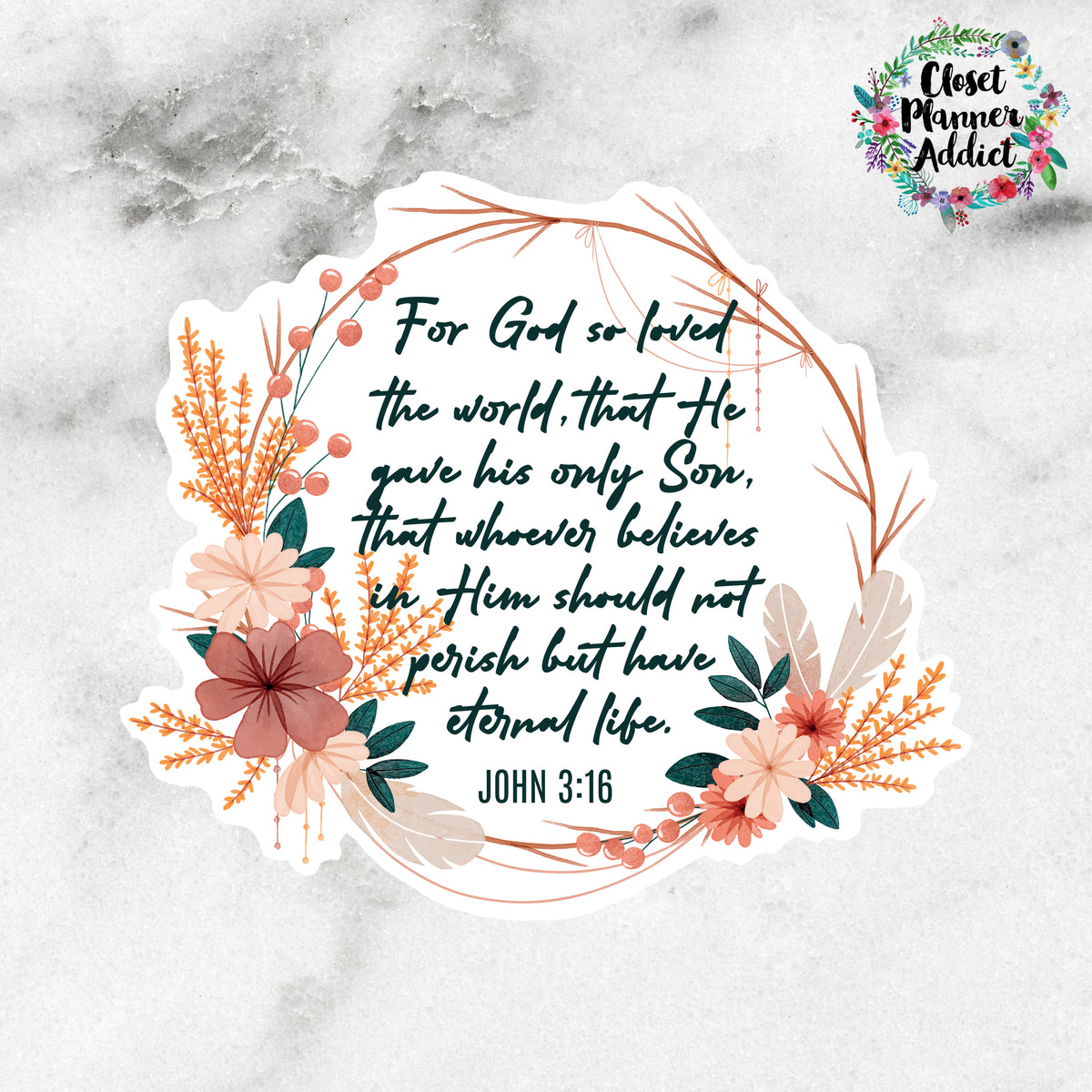 Christian Scripture Floral Die Cut Sticker by Closet Planner Addict (DC-033)