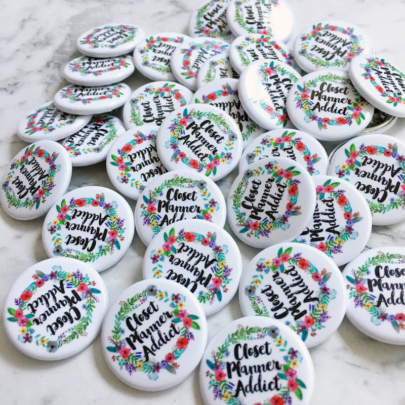 Closet Planner Addict Pin Badge (PB-001)